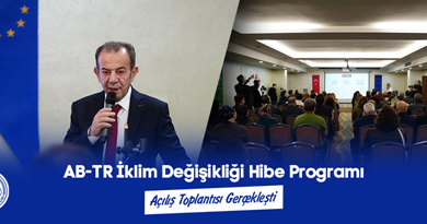 AB-TR İklim Değişikliği Hibe Programı Açılış Toplantısı Gerçekleşti